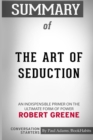 Summary of The Art of Seduction by Robert Greene : Conversation Starters - Book