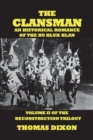 The Clansman-An Historical Romance of the Ku Klux Klan - Book