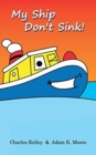 My Ship Don't Sink! - Book