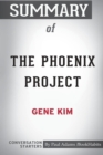Summary of The Phoenix Project by Gene Kim : Conversation Starters - Book