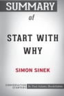 Summary of Start With Why by Simon Sinek : Conversation Starters - Book