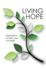 Living Hope : Expressions of faith and courage - Book