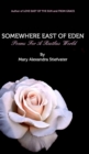 Somewhere East Of Eden : Poems For A Restless World - Book