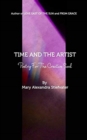 Time And The Artist : Poetry For The Creative Soul - Book
