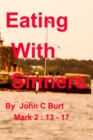 Eating With Sinners. - Book