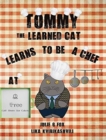 Tommy the Learned Cat Learns to be a Chef at Three Cafe - Book