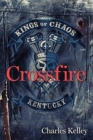 Crossfire : Book 2 in the Kings of Chaos Motorcycle Club Series - Book