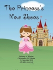 The Princess's New Shoes : Vol. 1 - Book