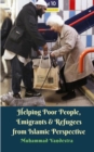 Helping Poor People, Emigrants and Refugees from Islamic Perspective - Book