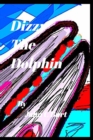 Dizzy The Dolphin. - Book