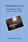 Called to Love A Listening Heart : A Book of Catholic Poetry - Book
