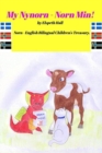 My Nynorn - Norn Min! : Norn - English Bilingual Children's Treasury. - Book