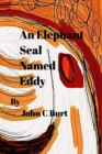 An Elephant Seal Named Eddy. - Book