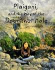 Plaigani, and the Way of the Doughnut hole - Book