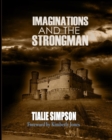 Imaginations and the Strongman : Revised B&w Edition - Book