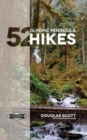 52 Olympic Peninsula Hikes : Designed to inspire adventures & increase your Pacific Northwest wanderlust - Book