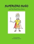 Hupersero Hugo and the Great Onion Storm - Book