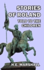 Stories of Roland Told to the Children - Book