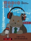 Radio Cat : Tommy the Learned Cat Goes to BBC - Book
