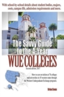 The Savvy Guide to the 4-Year WUE Colleges : 2nd Edition 2017-2018 - Book