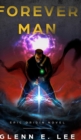 Forever Man : Epic Origin Novel - Book