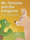Mr. Tortoise and the Kangaroo [Mazi mbe na Mazi kangaruu] : Akwukwo Ifo Umuaka Afirika ( An African folktale for children) - Book