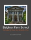 Sleighton Farm School : She Helped So Many, Now Defiled By A Few - Book