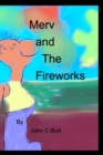 Merv and The Fireworks - Book