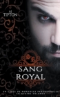 Sang Royal : Un Cycle de Romances Paranormales en Quatre Volumes - Book