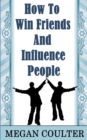 How To Win Friends And Influence People - Book