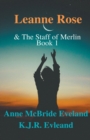 Leanne Rose : and the Staff of Merlin - Book