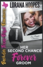 Her Second Chance Forever Groom - Book