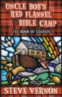 Uncle Bob's Red Flannel Bible Camp - The Book of Genesis - Book