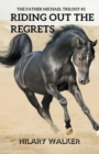 Riding Out the Regrets - Book
