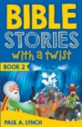 Bible Stories With A Twist Book 2 - Book