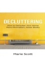 Decluttering : How to Declutter Your Home More Minimalism, Fewer Books - Book