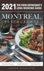 2021 Montreal Restaurants - The Food Enthusiast's Long Weekend Guide - Book