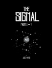 The Signal. Part 1-4. - Book