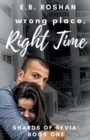 Wrong Place, Right Time - Book