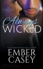 Always Wicked : A Cunningham Family Novel - Book