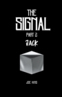The Signal. Part 2, Jack. - Book