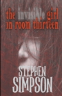 The Invisible Girl in Room Thirteen - Book