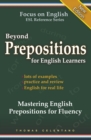 Beyond Prepositions for ESL Learners - Mastering English Prepositions for Fluency - Book