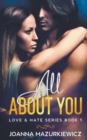 All About You (Love & Hate #1) - Book