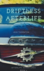 Driftless Afterlife - Book