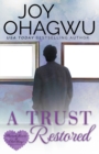 A Trust Restored - A Christian Suspense - Book 7 - Book