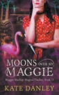Moons Over My Maggie - Book