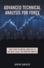 Advanced Technical Analysis For Forex - Book