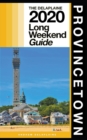 Provincetown - The Delaplaine 2020 Long Weekend Guide - Book