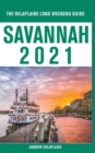 Savannah - The Delaplaine 2021 Long Weekend Guide - Book